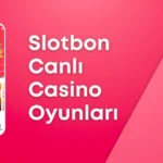 Slotbon Canlı Casino Oyunları İncelemesi