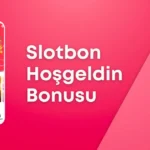 Slotbon Hoşgeldin Bonusu