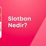 Slotbon Nedir Kimdir?