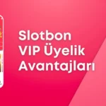 Slotbon VIP Üyelik Avantajları