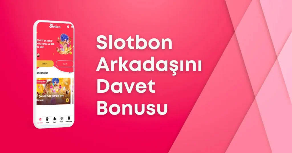 Slotbon arkadaşını davet bonusu